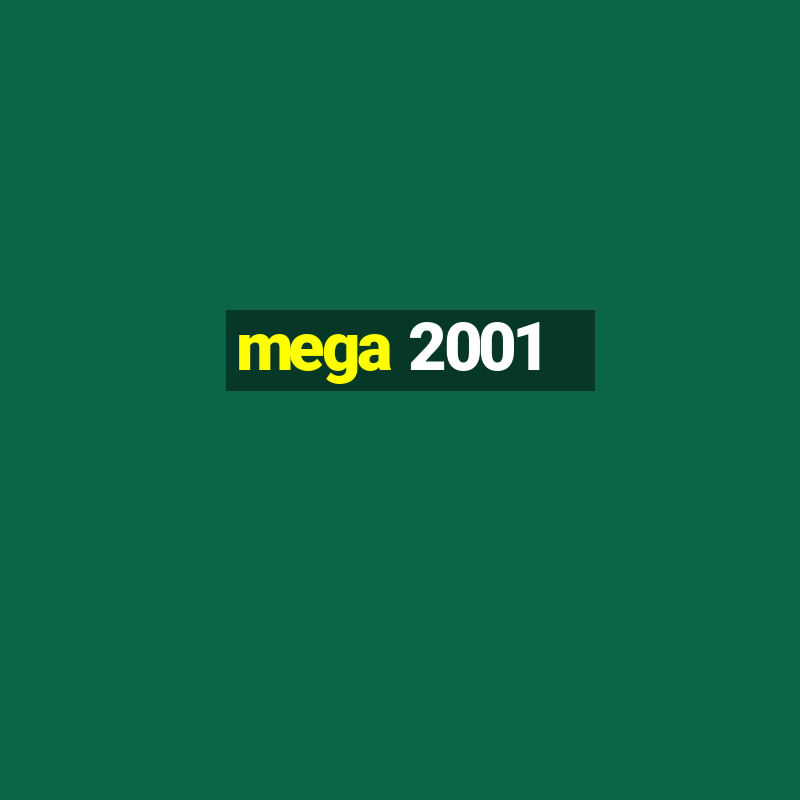 mega 2001