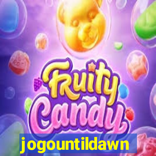 jogountildawn