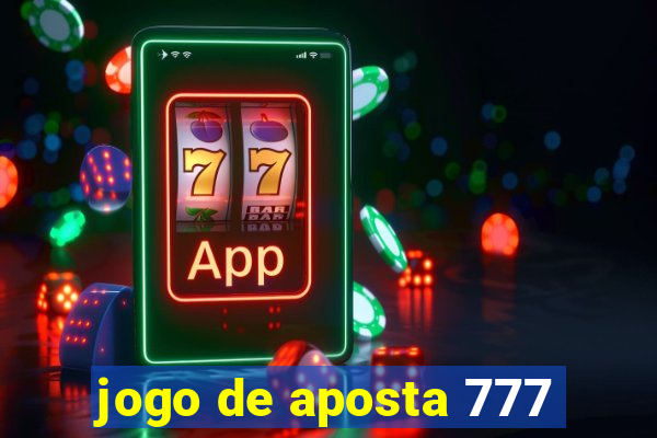 jogo de aposta 777