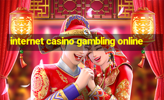 internet casino gambling online