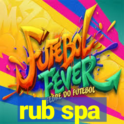 rub spa