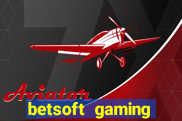 betsoft gaming online casinos