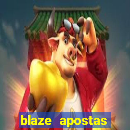 blaze apostas online blaze jogo