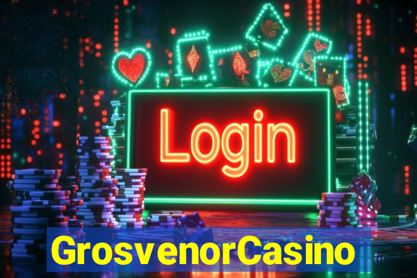 GrosvenorCasino