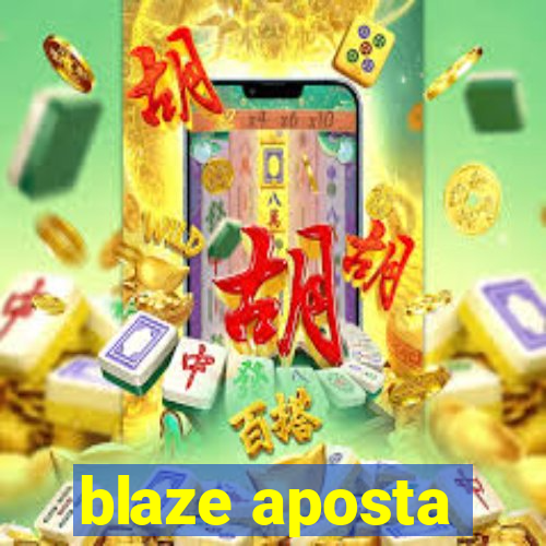 blaze aposta