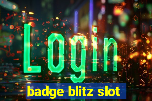 badge blitz slot