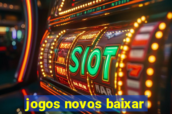 jogos novos baixar