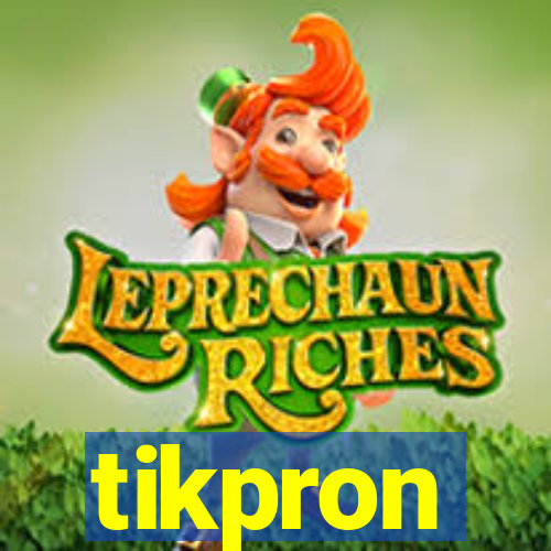 tikpron