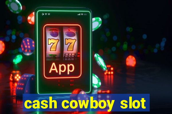 cash cowboy slot