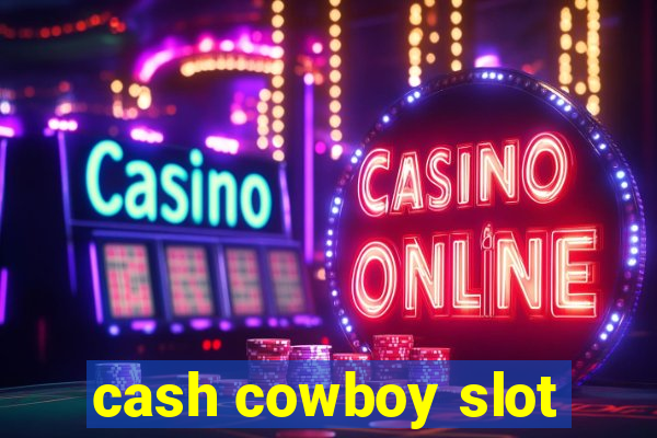 cash cowboy slot