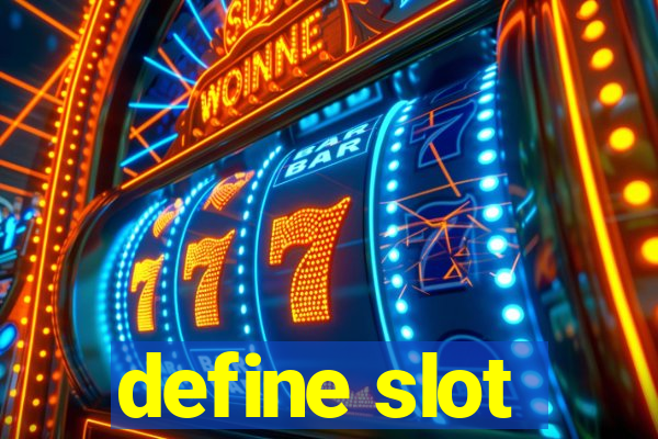 define slot