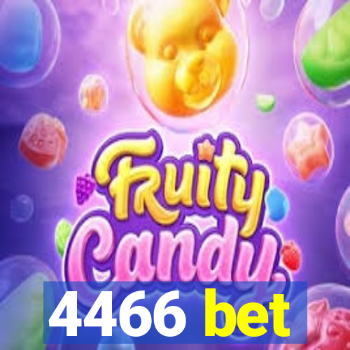 4466 bet