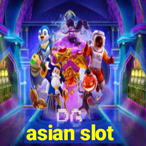 asian slot