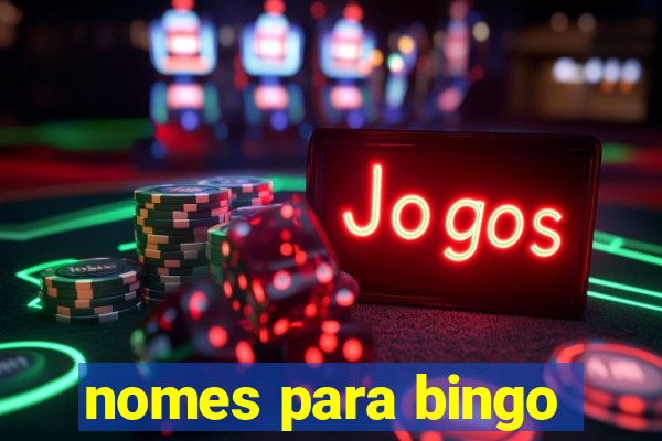 nomes para bingo