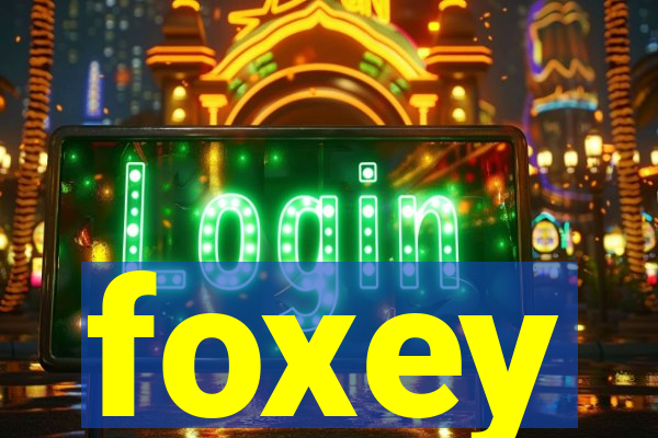 foxey