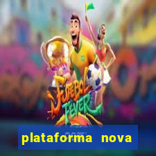 plataforma nova lan莽ada hoje bet