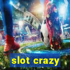 slot crazy