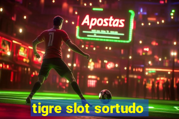 tigre slot sortudo