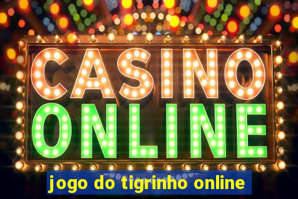 jogo do tigrinho online