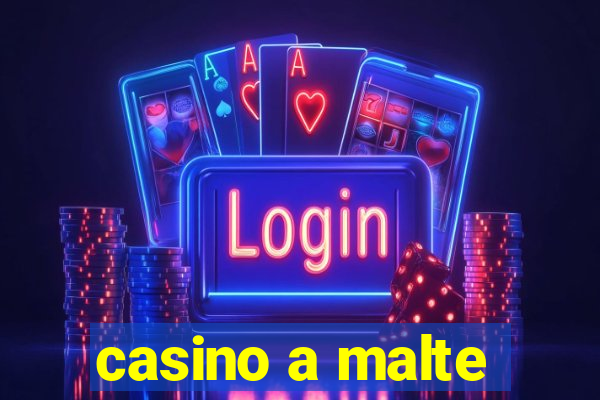 casino a malte