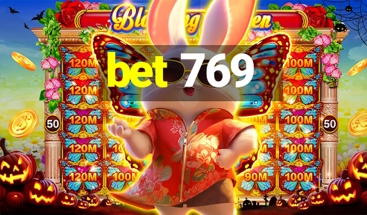 bet 769