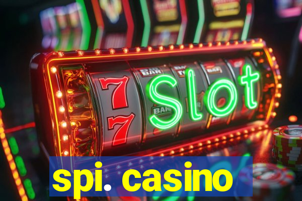 spi. casino