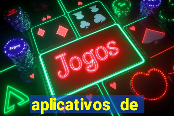 aplicativos de jogos que dao dinheiro