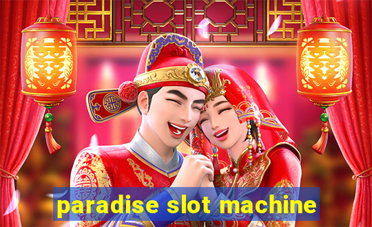 paradise slot machine