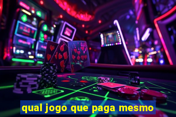 qual jogo que paga mesmo