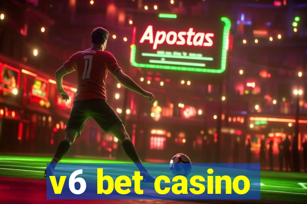 v6 bet casino