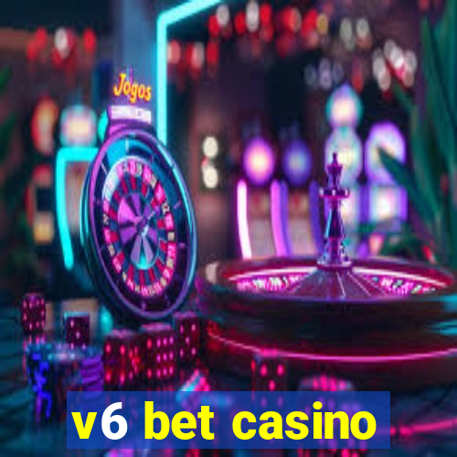 v6 bet casino