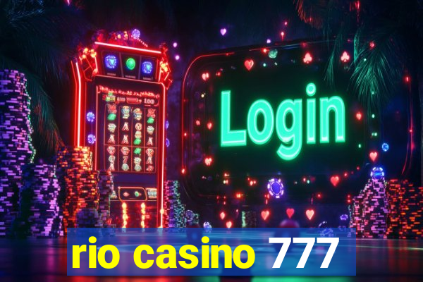 rio casino 777