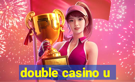 double casino u