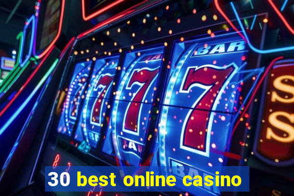 30 best online casino