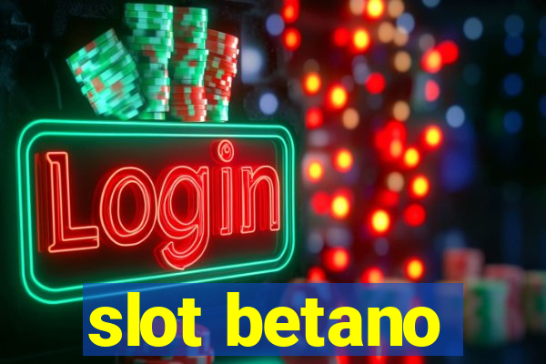 slot betano