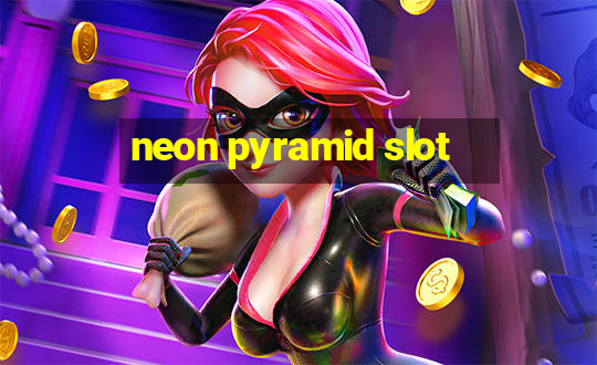 neon pyramid slot