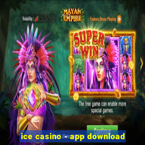 ice casino - app download