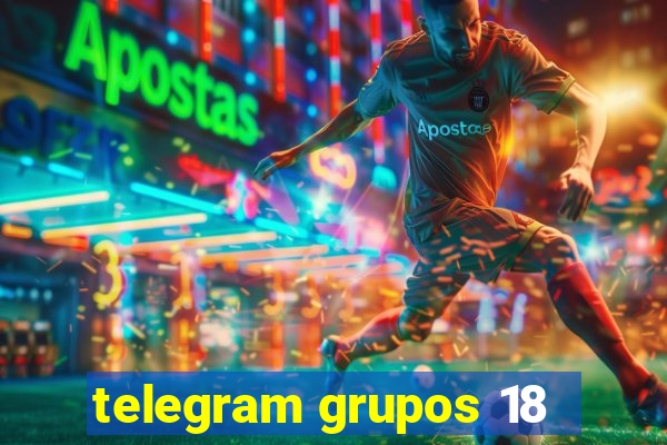 telegram grupos 18