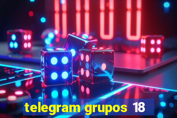 telegram grupos 18