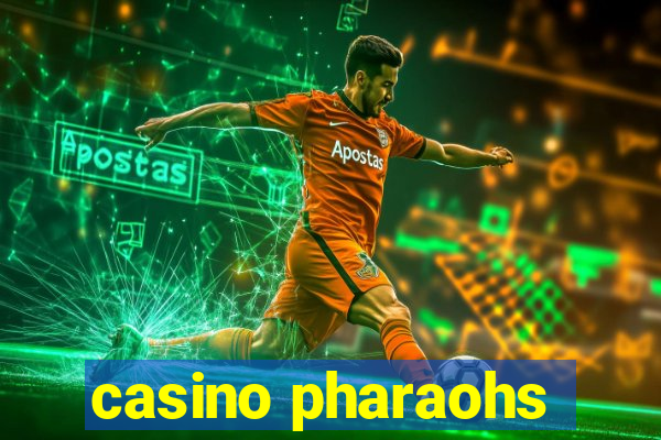 casino pharaohs