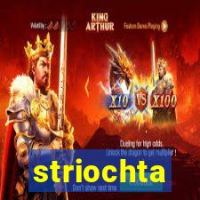 striochta