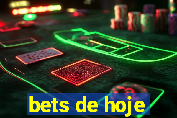 bets de hoje