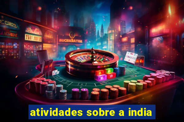 atividades sobre a india