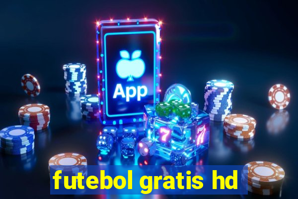 futebol gratis hd