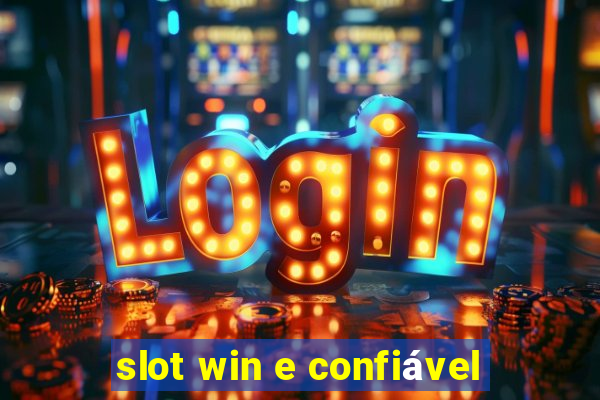 slot win e confiável