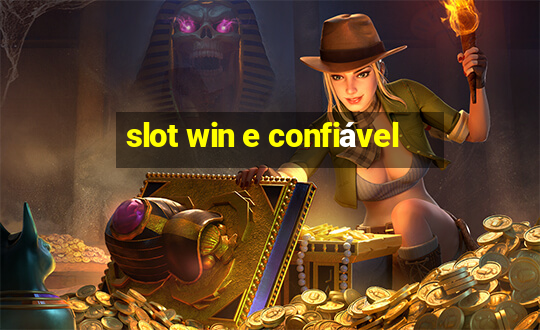 slot win e confiável