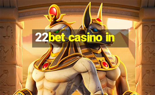 22bet casino in