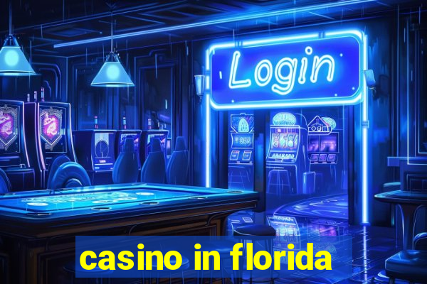 casino in florida