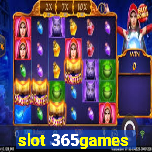 slot 365games