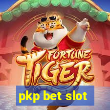 pkp bet slot